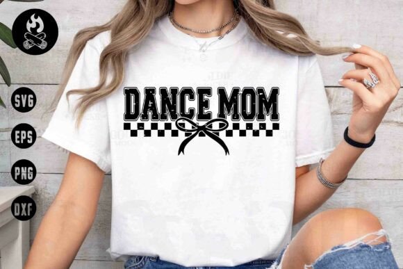 Dance Mom SVG: Bold Graphic for T-Shirt Designs and Editorial Projects