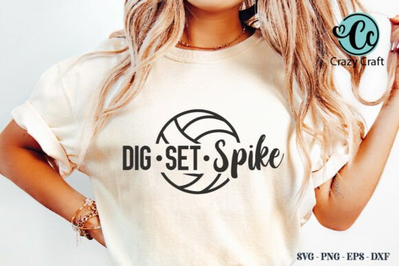Dig Set Spike, Volleyball Mom Svg: A Playful Graphic for T-Shirt Designs and Branding