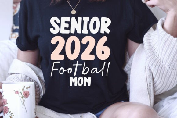 Senio 2026 Football Mom Graphics for T-Shirt Designs